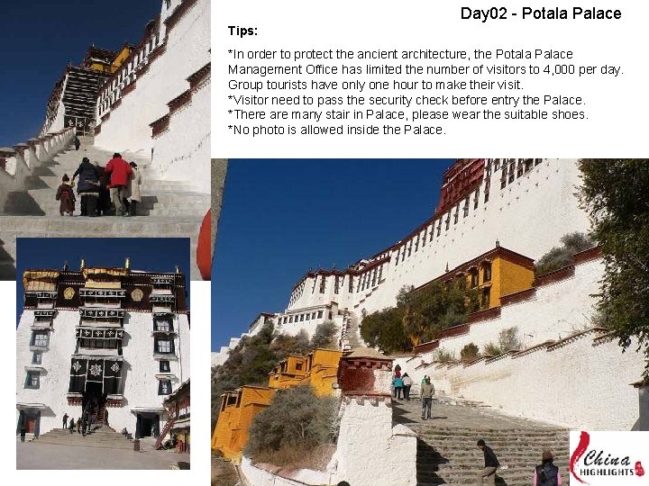 Day 02 - Potala Palace Tips: *In order to protect the ancient architecture, the