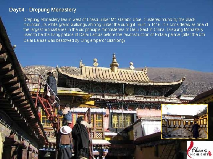 Day 04 - Drepung Monastery lies in west of Lhasa under Mt. Gambo Utse,