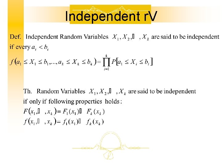 Independent r. V 
