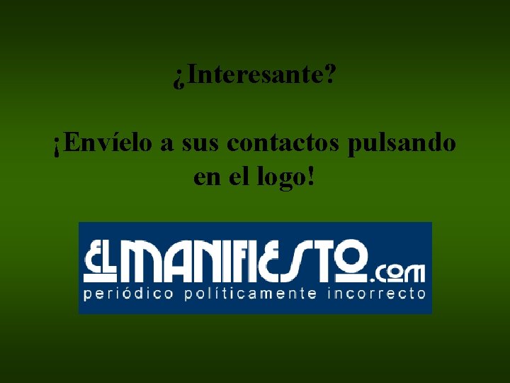 ¿Interesante? ¡Envíelo a sus contactos pulsando en el logo! 