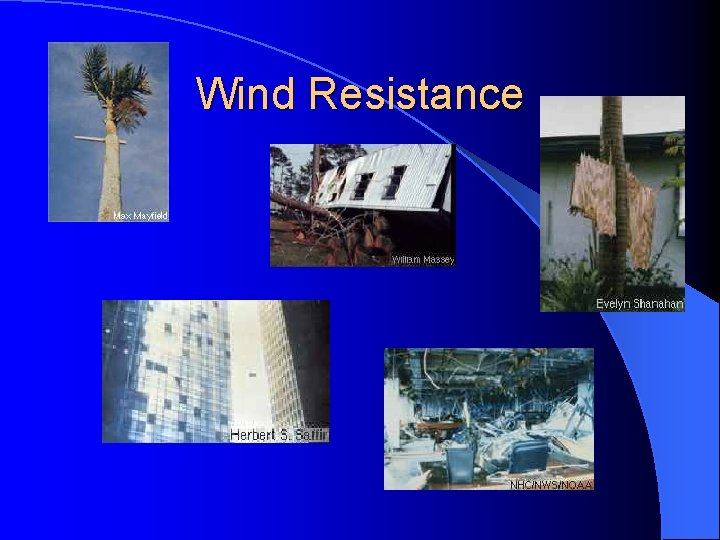Wind Resistance  Wind Resistance