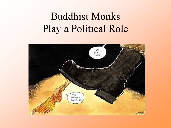 Buddhist Monks Play a Political Role 