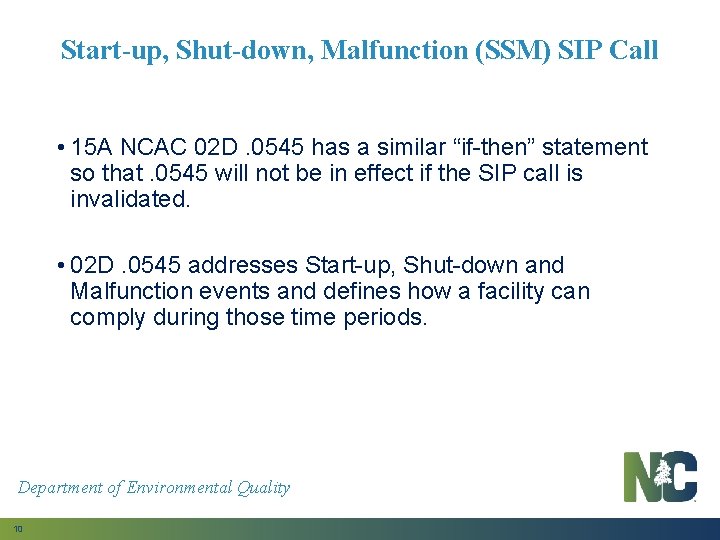 Start-up, Shut-down, Malfunction (SSM) SIP Call • 15 A NCAC 02 D. 0545 has