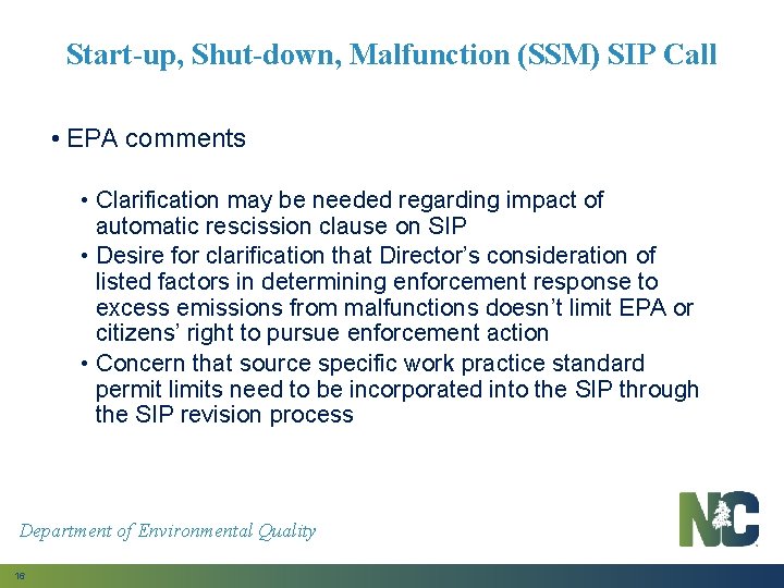 Start-up, Shut-down, Malfunction (SSM) SIP Call • EPA comments • Clarification may be needed