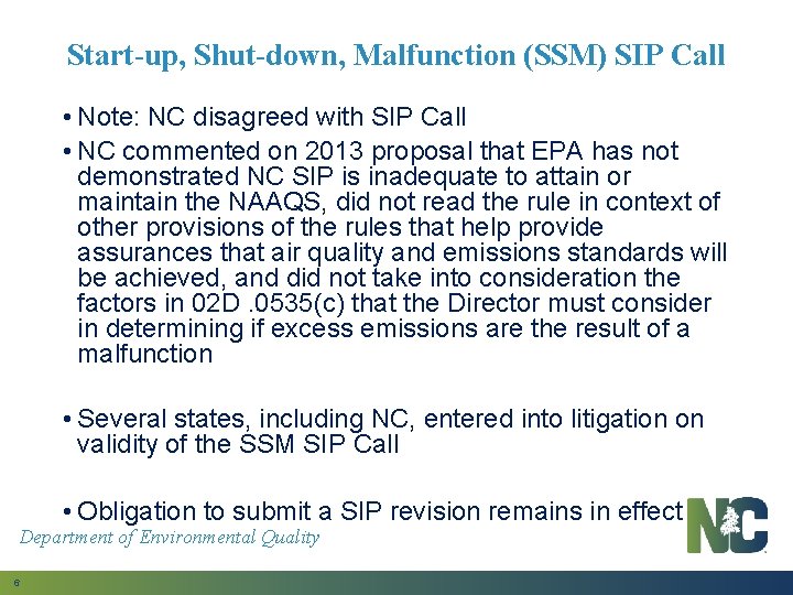 Start-up, Shut-down, Malfunction (SSM) SIP Call • Note: NC disagreed with SIP Call •