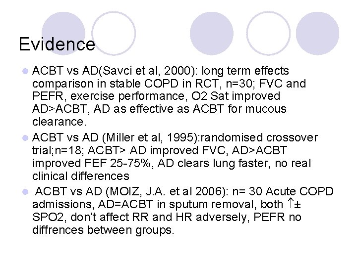 Evidence ACBT vs AD(Savci et al, 2000): long term effects comparison in stable COPD
