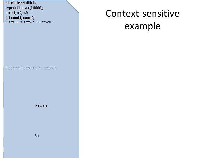 #include <stdlib. h> typedef int arr[10000]; arr a 1, a 2, a 3; int