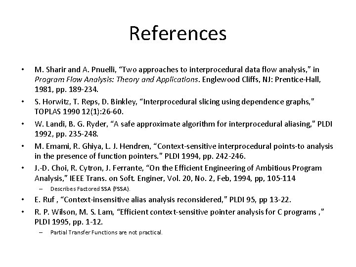 References • • • M. Sharir and A. Pnuelli, “Two approaches to interprocedural data