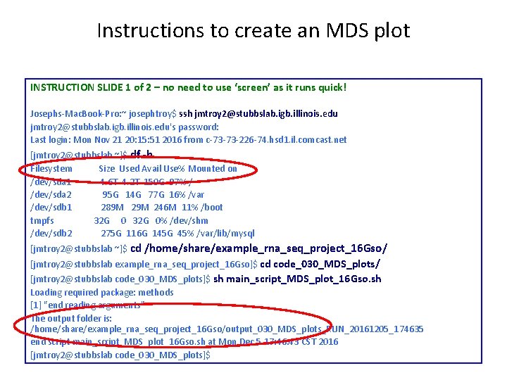 Instructions to create an MDS plot INSTRUCTION SLIDE 1 of 2 – no need