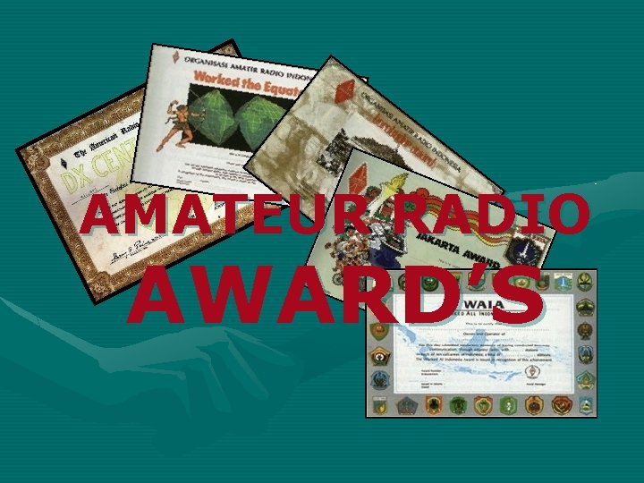 AMATEUR RADIO AWARD’S 