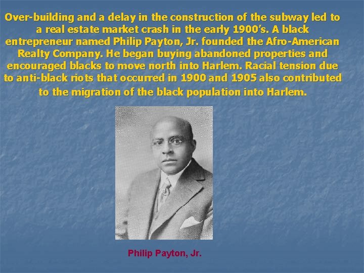 Over-building and a delay in the construction of the subway led to a real