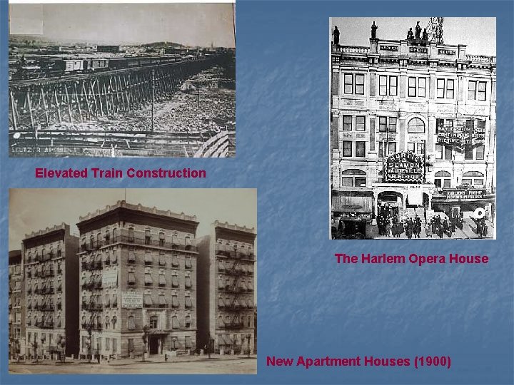 Elevated Train Construction The Harlem Opera House New Apartment Houses (1900) 