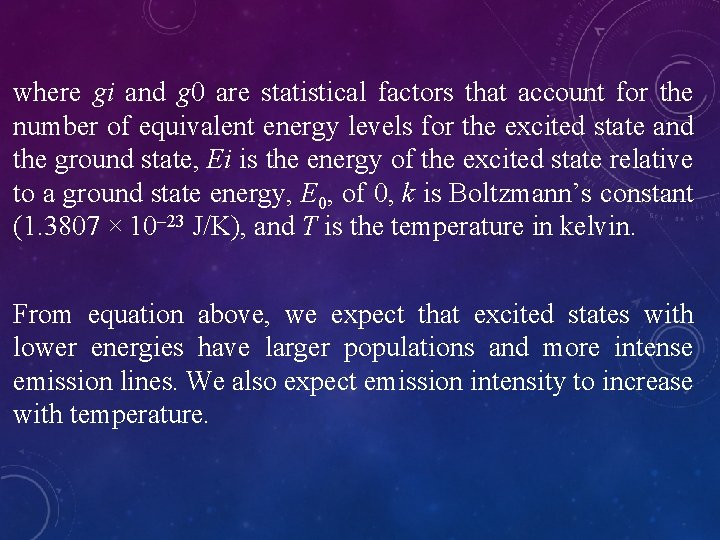 where gi and g 0 are statistical factors that account for the number of