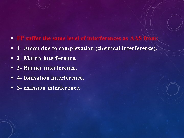  • FP suffer the same level of interferences as AAS from: • 1