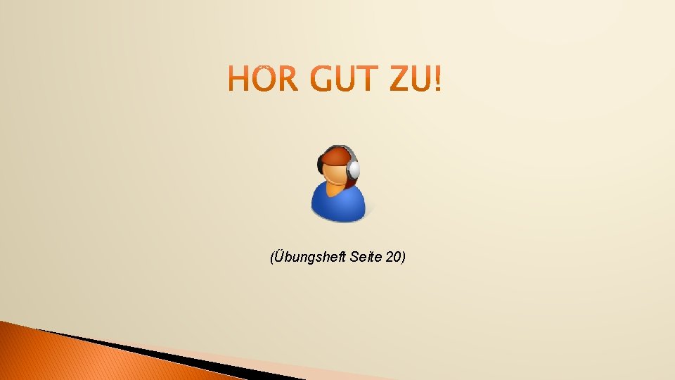 (Übungsheft Seite 20) 