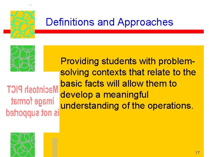 Definitions and Approaches Providing students with problemsolving contexts that relate to the basic facts