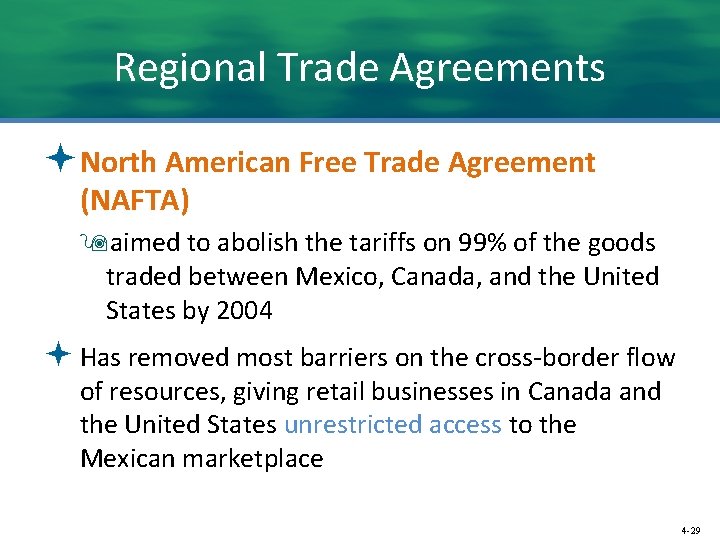 Regional Trade Agreements ªNorth American Free Trade Agreement (NAFTA) 9 aimed to abolish the
