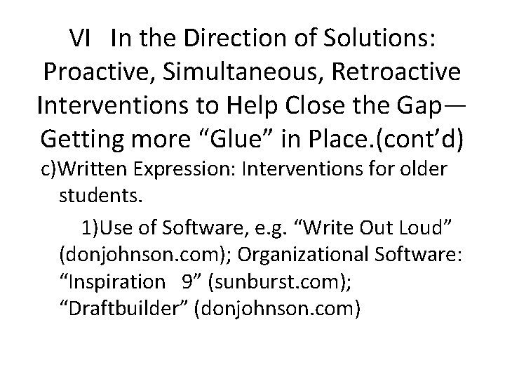 VI In the Direction of Solutions: Proactive, Simultaneous, Retroactive Interventions to Help Close the