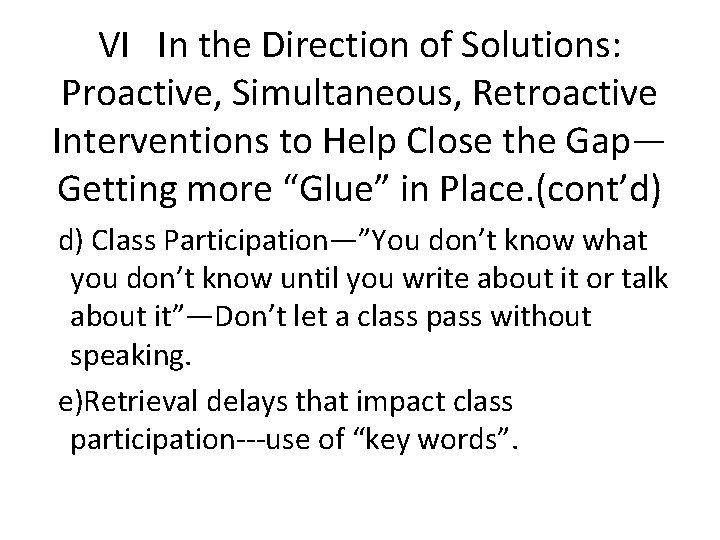 VI In the Direction of Solutions: Proactive, Simultaneous, Retroactive Interventions to Help Close the