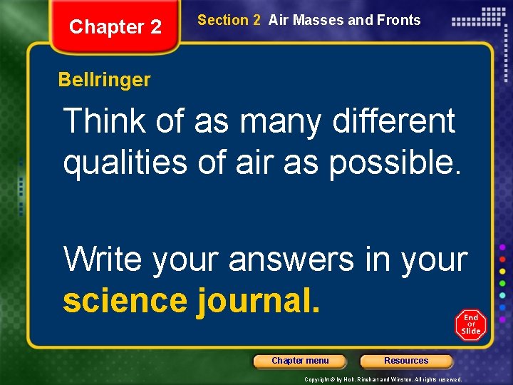 Chapter 2 Section 2 Air Masses and Fronts Bellringer Think of as many different