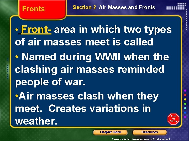 Fronts Section 2 Air Masses and Fronts • Front- area in which two types