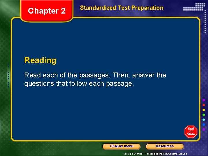 Chapter 2 Standardized Test Preparation Reading Read each of the passages. Then, answer the