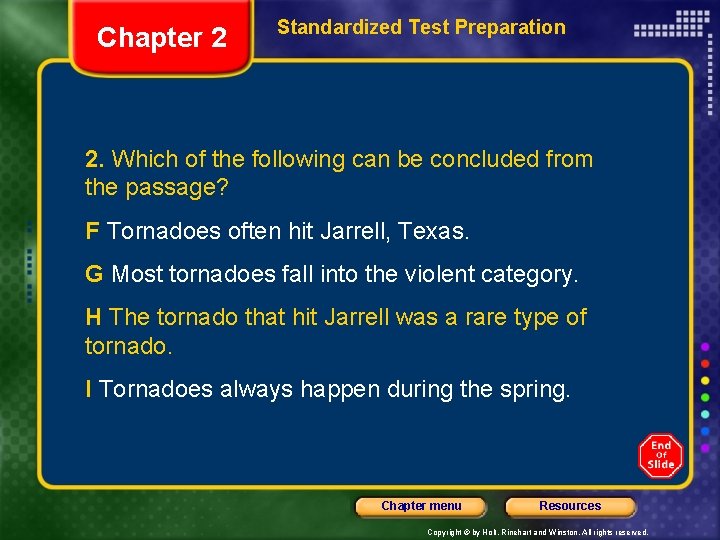 Chapter 2 Standardized Test Preparation 2. Which of the following can be concluded from