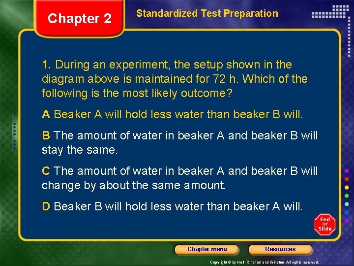 Chapter 2 Standardized Test Preparation 1. During an experiment, the setup shown in the
