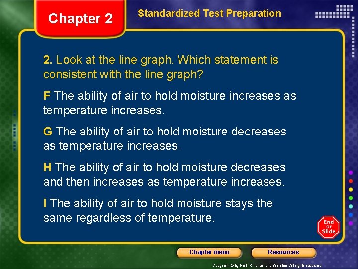 Chapter 2 Standardized Test Preparation 2. Look at the line graph. Which statement is