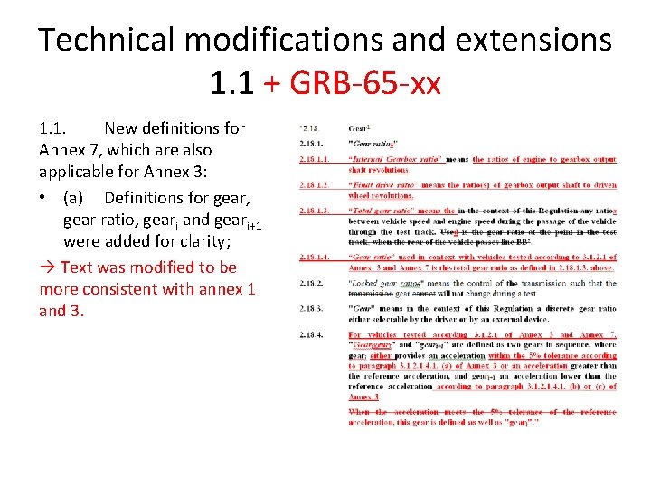 Technical modifications and extensions 1. 1 + GRB-65 -xx 1. 1. New definitions for