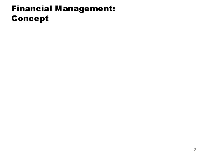 Financial Management: Concept 3 
