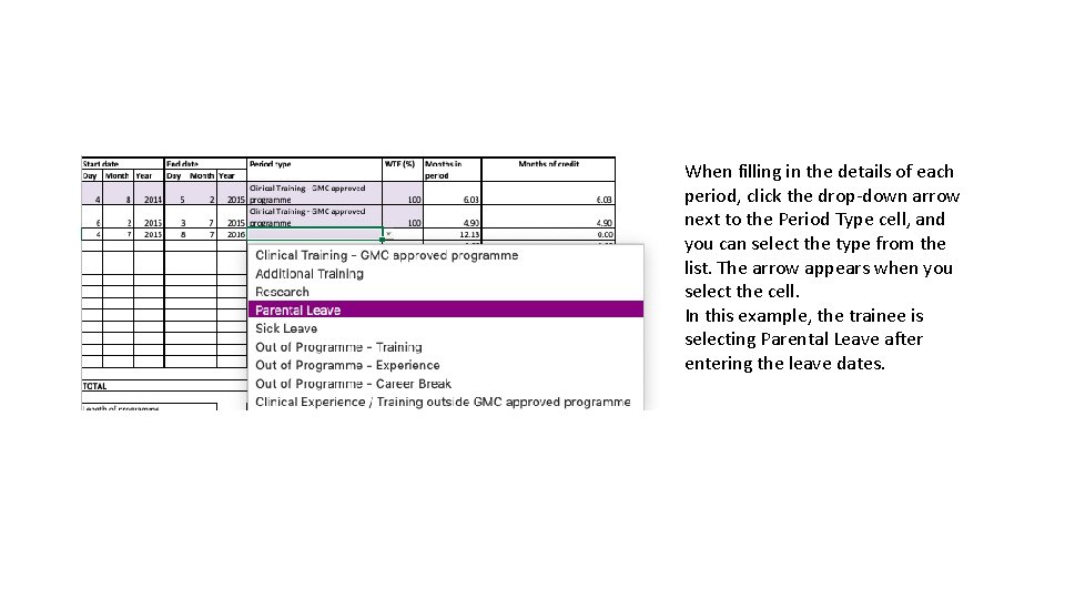 When filling in the details of each period, click the drop-down arrow next to