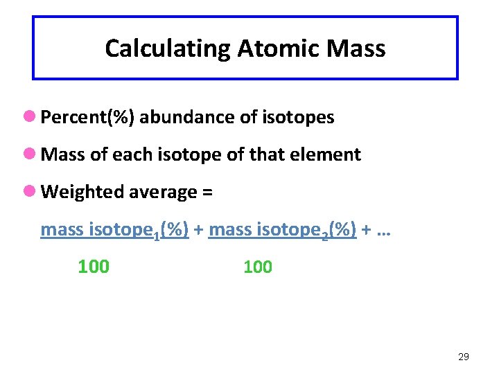 Calculating Atomic Mass l Percent(%) abundance of isotopes l Mass of each isotope of