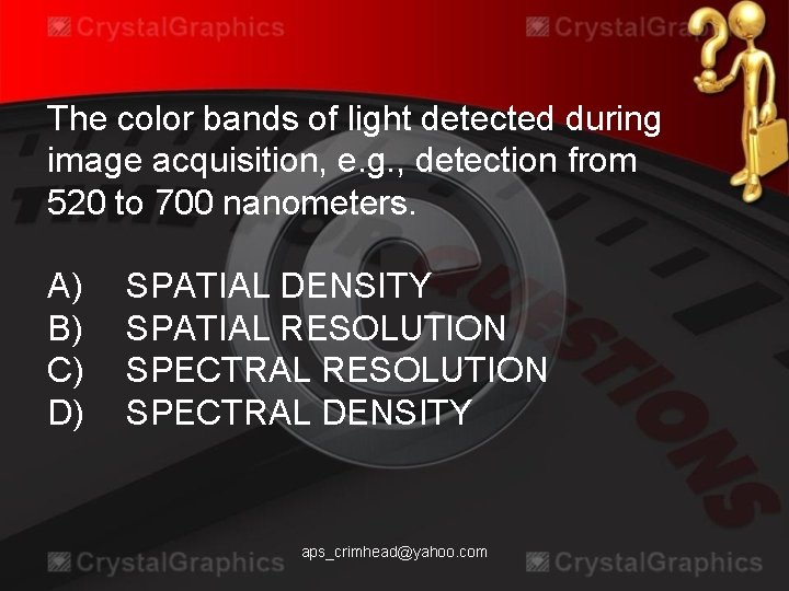 The color bands of light detected during image acquisition, e. g. , detection from