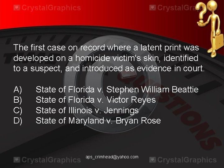 The first case on record where a latent print was developed on a homicide