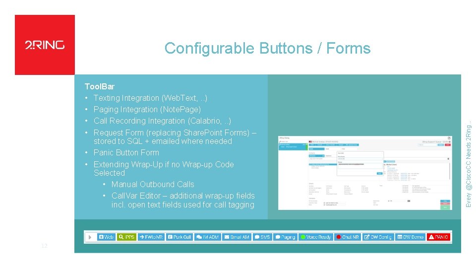 Tool. Bar • Texting Integration (Web. Text, . . ) • Paging Integration (Note.