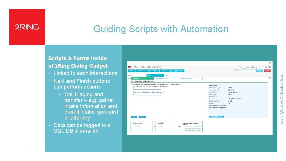 Scripts & Forms inside of 2 Ring Dialog Gadget • Linked to each interactions