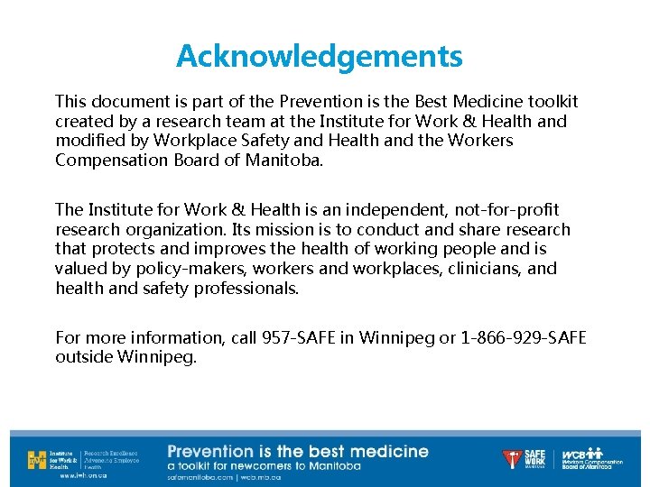 Acknowledgements This document is part of the Prevention is the Best Medicine toolkit created