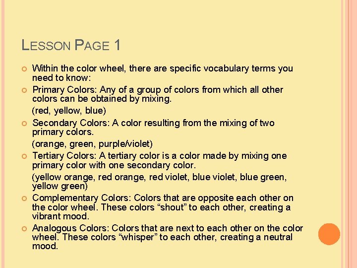 LESSON PAGE 1 Within the color wheel, there are specific vocabulary terms you need
