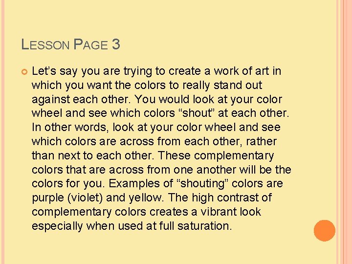 LESSON PAGE 3 Let’s say you are trying to create a work of art