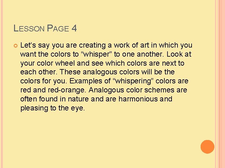 LESSON PAGE 4 Let’s say you are creating a work of art in which