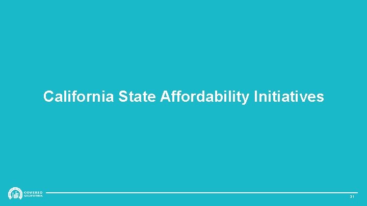 California State Affordability Initiatives 31 