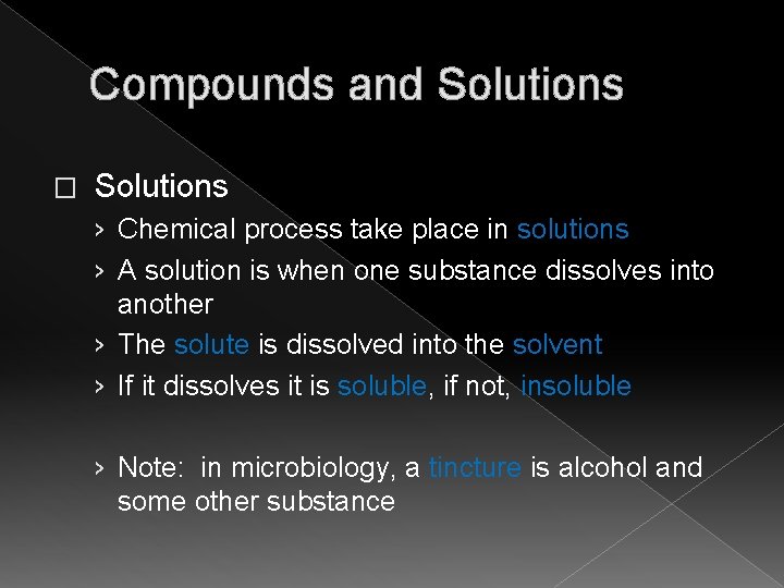 Compounds and Solutions � Solutions › Chemical process take place in solutions › A