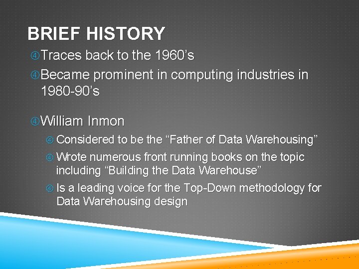 BRIEF HISTORY Traces back to the 1960’s Became prominent in computing industries in 1980