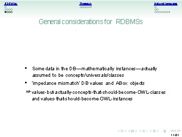 RDBMSs Thesauri Natural language General considerations for RDBMSs • Some data in the DB—mathematically
