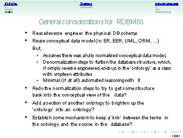 RDBMSs Thesauri Natural language General considerations for RDBMSs • Reuse/reverse engineer the physical DB