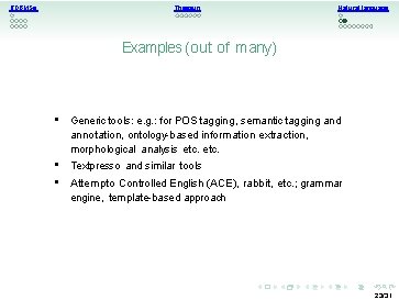 RDBMSs Thesauri Natural language Examples (out of many) • Generic tools: e. g. :