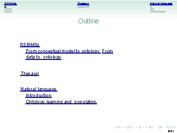 RDBMSs Thesauri Natural language Outline 1 RDBMSs From conceptual model to ontology From data