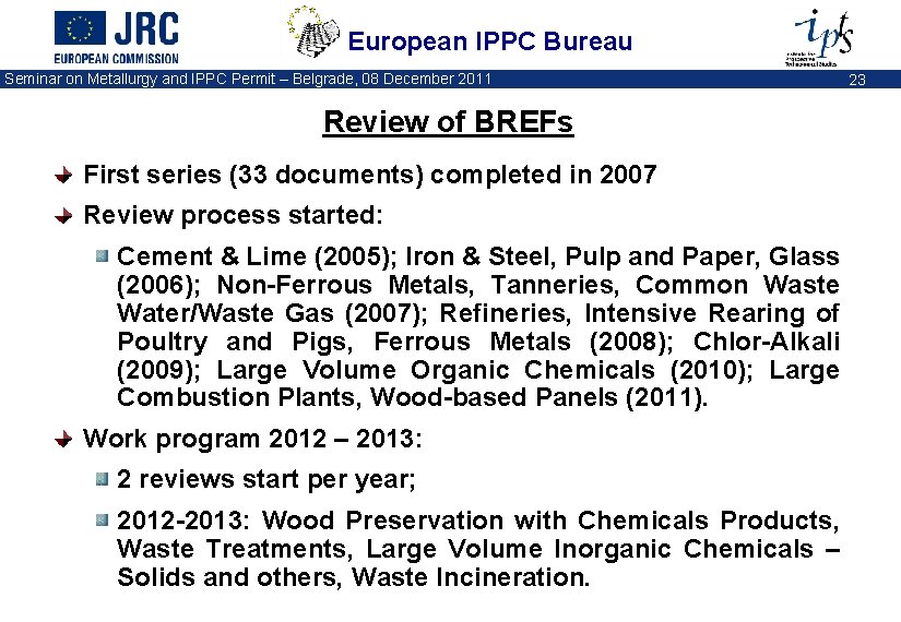 European IPPC Bureau Seminar on Metallurgy and IPPC Permit – Belgrade, 08 December 2011