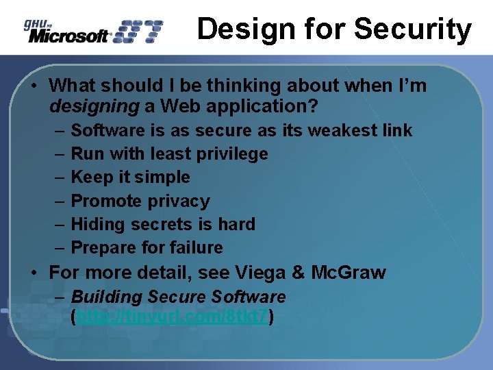 Design for Security • What should I be thinking about when I’m designing a Design for Security • What should I be thinking about when I’m designing a